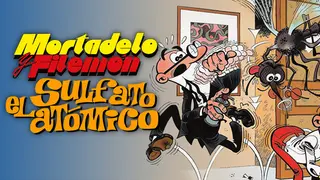 Mortadelo y Filemón: El sulfato atómico
