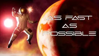 As Fast As Possible