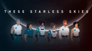 These Starless Skies