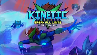 Kinetic: Break All Limits
