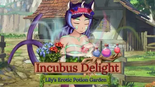 Incubus Delight! Lily's Erotic Potion Garden