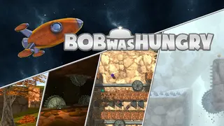 Bob Was Hungry