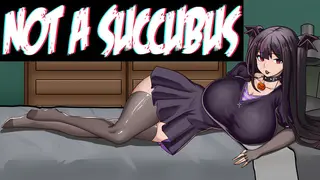 Not a Succubus