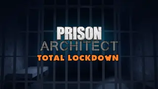 Prison Architect - Total Lockdown Bundle
