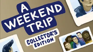 A Weekend Trip Collector's Edition