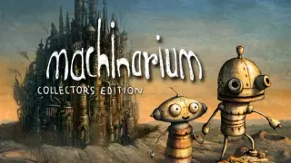 Machinarium Collector's Edition