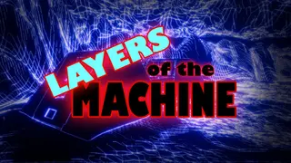 Layers Of The Machine