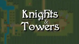 Knights & Towers