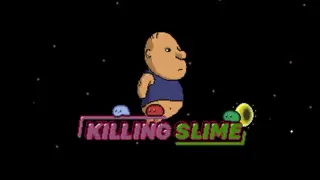 Killing Slime