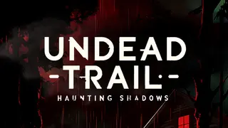 Undead Trail: Haunting Shadows