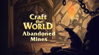 Craft The World - Abandoned Mines