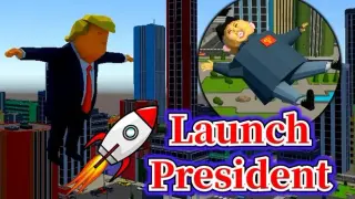 Launch President