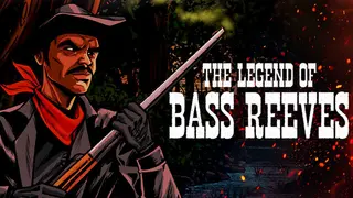 The Legend of Bass Reeves