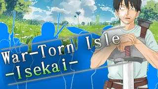 War-Torn Isle -Isekai