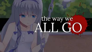The Way We All Go (2015)