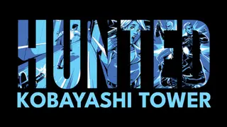 Hunted: Kobayashi Tower