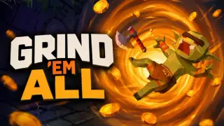 Grind 'Em All
