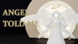 Angel Told Me