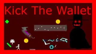 Kick The Wallet