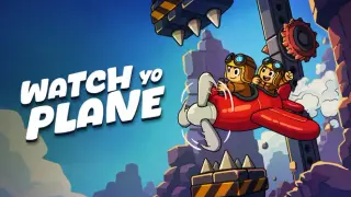 Watch Yo Plane