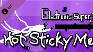 Electronic Super JoY - -A- Hot Sticky Mess DLC Deluxe