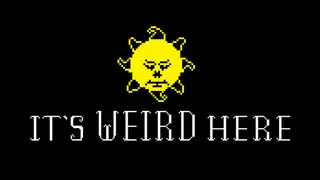 It's Weird Here