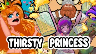 Thirsty Princess