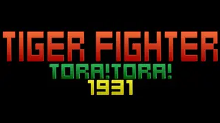 Tiger Fighter 1931 Tora!Tora!