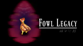 Fowl Legacy