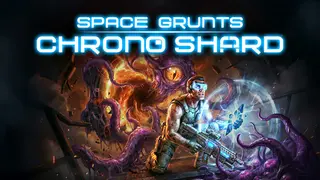 Space Grunts: Chrono Shard