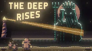 The Deep Rises