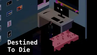 Destined to Die