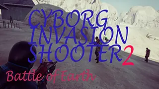 Cyborg Invasion Shooter 2: Battle Of Earth