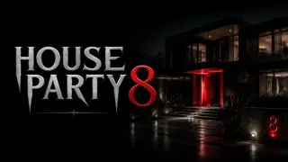 House Party 8