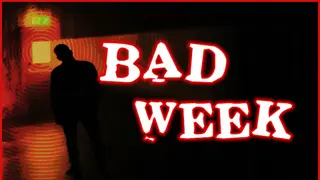 Bad Week