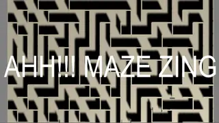 AHH!!! MazeZing