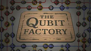 The Qubit Factory