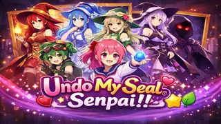 Undo My Seal, Senpai!