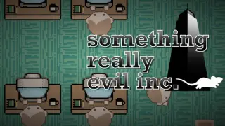 Something Really Evil Inc.
