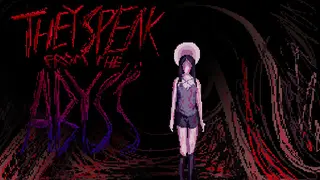 They Speak From The Abyss