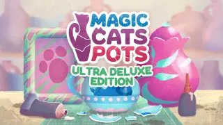 Magic Cats Pots Ultra Deluxe Edition - Switch