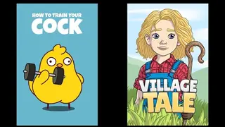 How to Train Your Cock & Village Tale