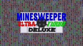 Minesweeper Ultra Turbo Deluxe