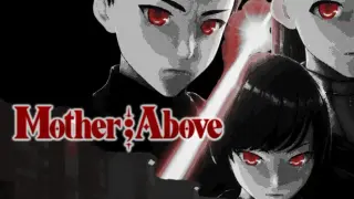 Mother;Above