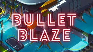 Bullet Blaze