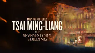 Missing Pictures: Tsai Ming-Liang