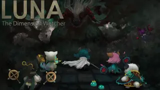 Luna : The Dimension Watcher