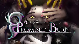 All the Promised Burn - An Yssaia Game