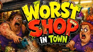 Worst Shop in Town