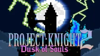 PROJECT : KNIGHT 2 Dusk of Souls - Switch